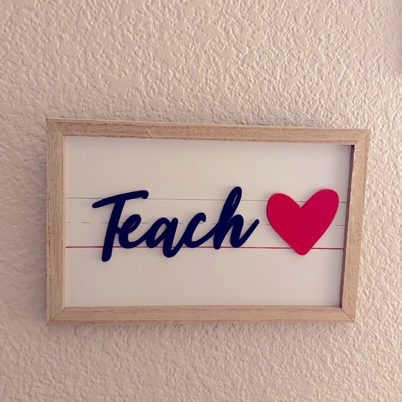 #TeacherLife Other - Teach ❤️ Wall Art Sign Teacher Decor Notebook